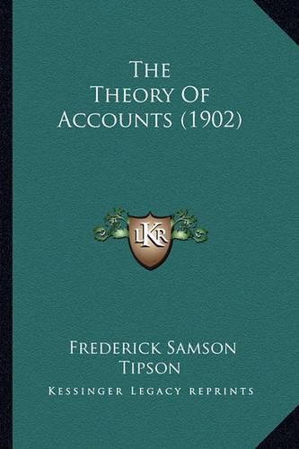 Cover image for The Theory of Accounts (1902)