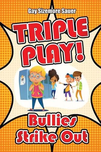 Cover image for Triple Play!: Bullies Strike Out