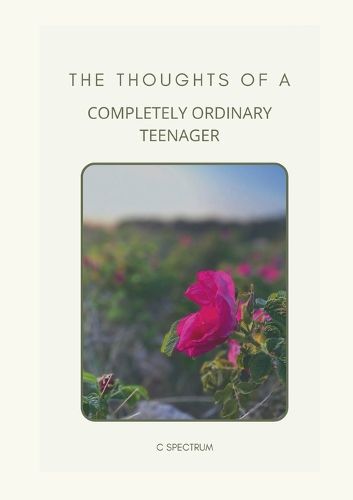 Cover image for The Thoughts of a Completely Ordinary Teenager