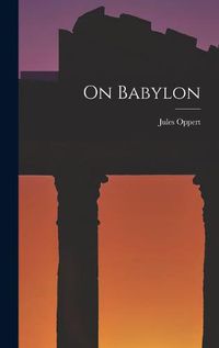 Cover image for On Babylon