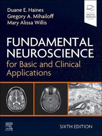 Cover image for Fundamental Neuroscience for Basic and Clinical Applications