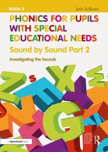 Cover image for Phonics for Pupils with Special Educational Needs: Book 5: Sound by Sound Part 3 Exploring the Sounds