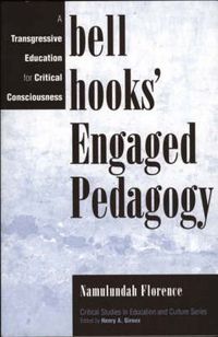 Cover image for bell hooks' Engaged Pedagogy: A Transgressive Education for Critical Consciousness