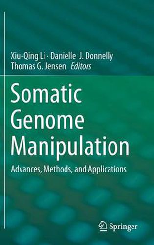 Cover image for Somatic Genome Manipulation: Advances, Methods, and Applications