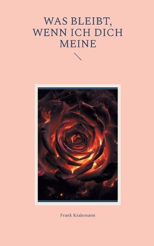 Cover image for Was bleibt, wenn ich dich meine