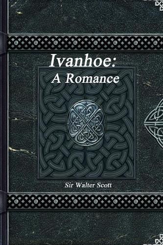 Cover image for Ivanhoe: A Romance