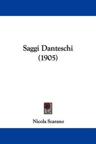 Cover image for Saggi Danteschi (1905)