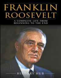 Cover image for Franklin Roosevelt