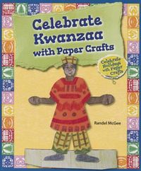 Cover image for Celebrate Kwanzaa with Paper Crafts