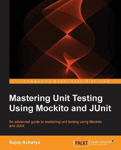Cover image for Mastering Unit Testing Using Mockito and JUnit