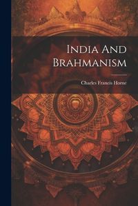 Cover image for India And Brahmanism