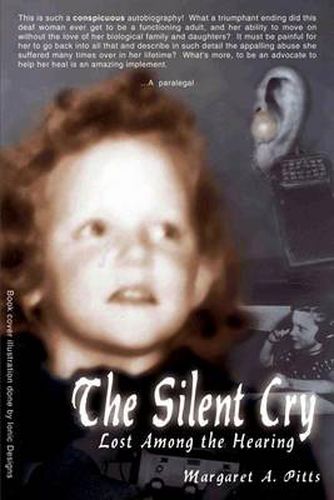 Cover image for The Silent Cry: Lost among the Hearing