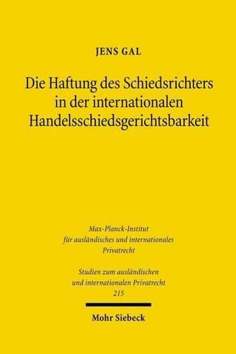 Cover image for Die Haftung des Schiedsrichters in der internationalen Handelsschiedsgerichtsbarkeit