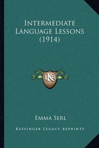 Cover image for Intermediate Language Lessons (1914)