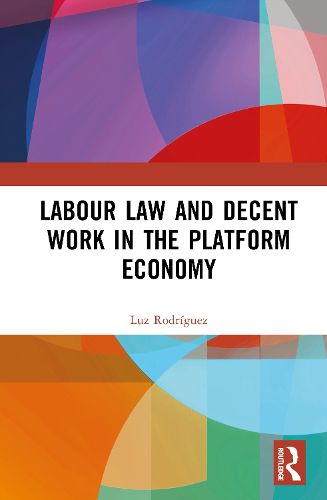 Cover image for Labour Law and Decent Work in the Platform Economy