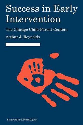 Cover image for Success in Early Intervention: The Chicago Child-Parent Centers