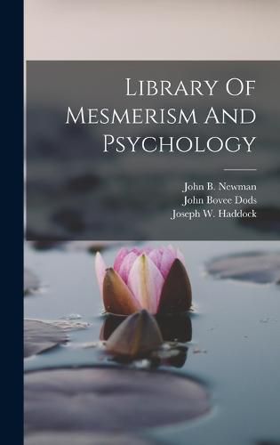 Library Of Mesmerism And Psychology