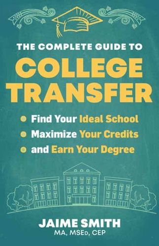 Cover image for The Complete Guide to College Transfer