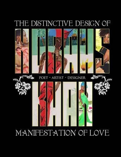 Cover image for The Distinctive Design of Norahs Khan: Manifestation of Love