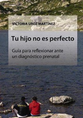 Cover image for Tu hijo no es perfecto