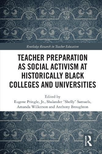 Cover image for Teacher Preparation as Social Activism at Historically Black Colleges and Universities