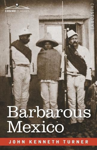 Cover image for Barbarous Mexico