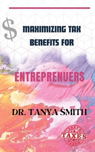 Cover image for Maximizing Tax Benefits for Entreprenuers