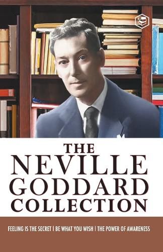 Cover image for Neville Goddard Combo (be What You Wish + Feeling is the Secret + the Power of Awareness)Best Works of Neville Goddard