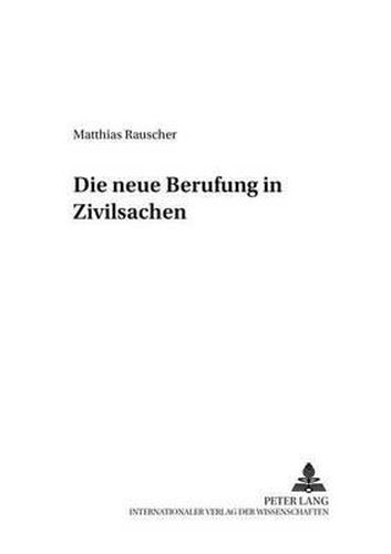 Cover image for Die neue Berufung in Zivilsachen