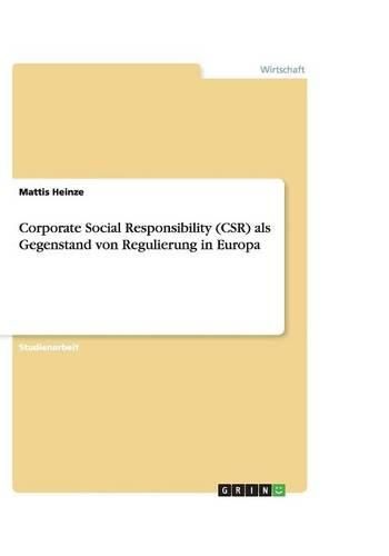 Cover image for Corporate Social Responsibility (CSR) als Gegenstand von Regulierung in Europa
