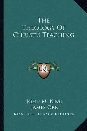 Cover image for The Theology of Christ's Teaching