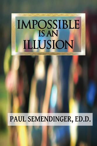 Cover image for Impossible Is an Illusion