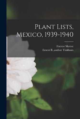 Cover image for Plant Lists, Mexico, 1939-1940