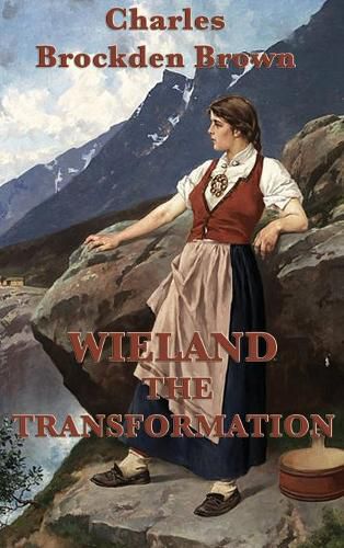 Cover image for Wieland -Or- The Transformation