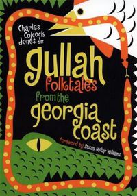 Cover image for Gullah Folktales from the Georgia Coast