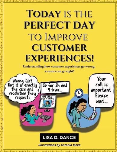 Today is the Perfect Day to Improve Customer Experiences!