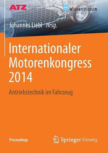 Cover image for Internationaler Motorenkongress 2014: Antriebstechnik im Fahrzeug