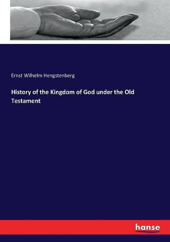 History of the Kingdom of God under the Old Testament