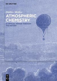 Cover image for Atmospheric Chemistry: A Critical Voyage Through the History