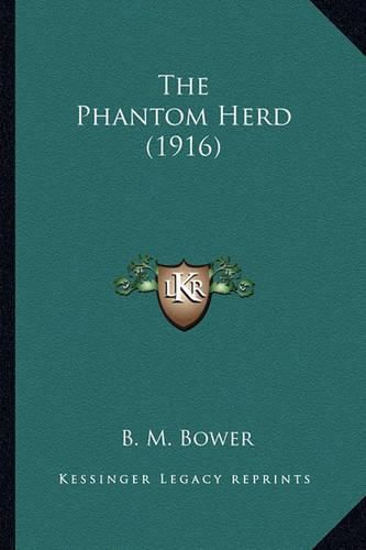 Cover image for The Phantom Herd (1916) the Phantom Herd (1916)