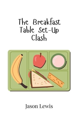 Cover image for The Breakfast Table Set-Up Clash