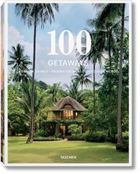 Cover image for 100 Getaways around the World