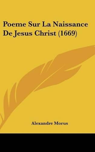 Cover image for Poeme Sur La Naissance de Jesus Christ (1669)