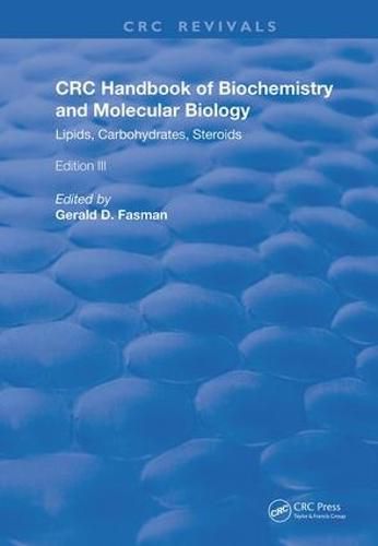 Cover image for Handbook of Biochemistry and Molecular Biology: Lipids Carbohydrates, Steroids