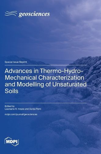 Cover image for Advances in Thermo-Hydro-Mechanical Characterization and Modelling of Unsaturated Soils