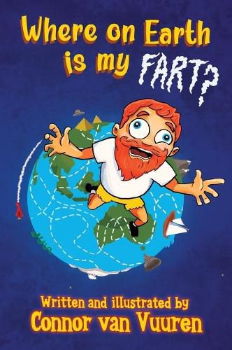 Cover image for Where on Earth Is My Fart?