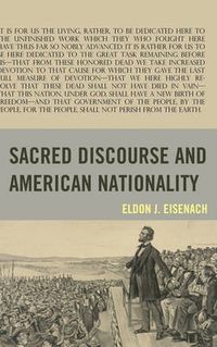 Cover image for Sacred Discourse and American Nationality