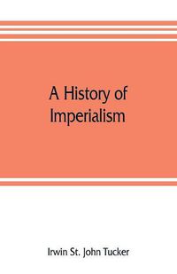 Cover image for A history of imperialism