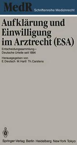 Cover image for Aufklarung und Einwilligung im Arztrecht (ESA): Entscheidungssammlung - Deutsche Urteile seit 1894