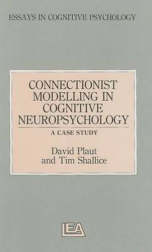 Cover image for Connectionist Modelling in Cognitive Neuropsychology: A Case Study: A Special Issue of Cognitive Neuropsychology